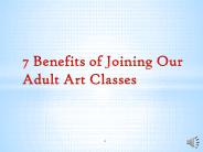 7 Benefits of Joining Our Adult Art Classes