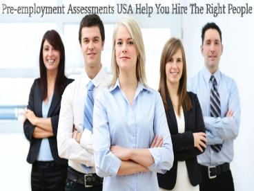 Pre-employment Assessments USA Help You Hire The Right People