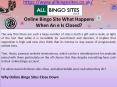 What Happens When An Online Bingo Site Is Closed? PowerPoint PPT Presentation