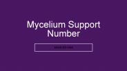 Mycelium Support 【^^1(810) 355-4365^^】Number