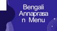 A Delicious Bengali Annaprasan Menu PowerPoint PPT Presentation