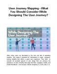 User Journey Mapping - What You Should Consider While Designing The User Journey? PowerPoint PPT Presentation