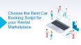 Choose the Best Car Booking Script for your Rental Marketplace PowerPoint PPT Presentation