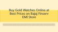 Buy Gold Watches Online at Best Prices on Bajaj Finserv EMI Store