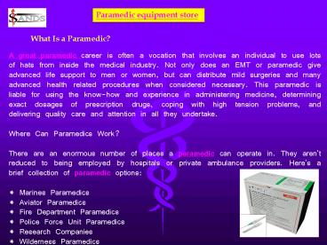 Paramedic equipment store