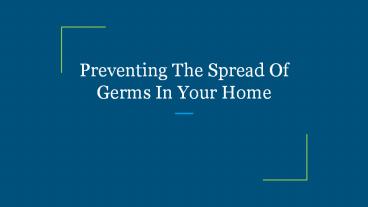 Preventing The Spread Of Germs In Your Home
