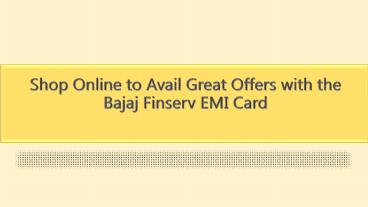 Shop Online to Avail Great Offers with the Bajaj Finserv EMI Card