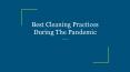 Best Cleaning Practices During The Pandemic PowerPoint PPT Presentation