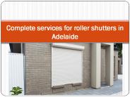 Complete services for roller shutters in Adelaide