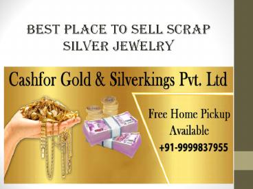 Best Place To Sell Scrap Silver Jewelry