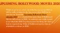 Upcoming Bollywood Movies 2020 PowerPoint PPT Presentation