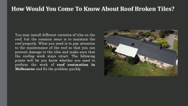 How Would You Come To Know About Roof Broken Tiles?