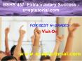 BSHS 457  Extraordinary Success - snaptutorial.com PowerPoint PPT Presentation