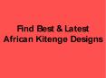 Find Best & Latest African Kitenge Designs PowerPoint PPT Presentation