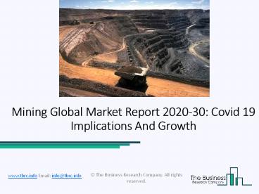 Mining Industry Market 2020-2030, Latest Trends And Opportunities