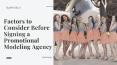 Factors to Consider Before Signing a Promotional Modeling Agency - B9Models PowerPoint PPT Presentation
