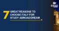 7 Great Reasons To Choose Italy For Study Abroad Dream PowerPoint PPT Presentation