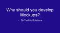 Why should you Develop Mockups? - Techtic Solutions PowerPoint PPT Presentation