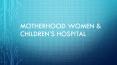 best maternity hospital PowerPoint PPT Presentation