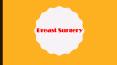 Breast SUrgery PowerPoint PPT Presentation