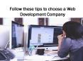 Follow these tips to choose a web development company PowerPoint PPT Presentation