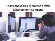 Follow these tips to choose a web development company