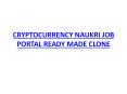 CRYPTOCURRENCY NAUKRI JOB PORTAL READY MADE CLONE