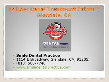 Is Root Canal Treatment Painful? | Glendale, CA