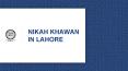 Best Nikah Khawan in Lahore Pakistan For The Valid Nikah Registration PowerPoint PPT Presentation