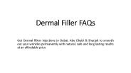 Dermal Filler FAQs