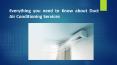 Everything you need to Know about Duct Air Conditioning Services PowerPoint PPT Presentation