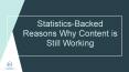 Statistics-Backed Reasons Why Content is Still Working PowerPoint PPT Presentation