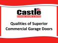 Qualities of Superior Commercial Garage Doors PowerPoint PPT Presentation