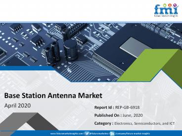 FMI Analyzes Impact of COVID-19 on Base Station Antenna Market; Stakeholders to Focus on Long-term Dimensions