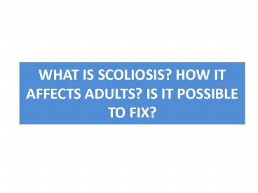 How Scoliosis affects adults
