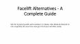Facelift Alternatives - A Complete Guide PowerPoint PPT Presentation
