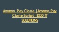 Amazon Pay Clone | Amazon Pay Clone Script | DOD IT SOLUTIONS PowerPoint PPT Presentation