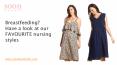 Breastfeeding? Have a look at our FAVOURITE nursing styles