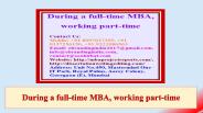 During a Full-time MBA, Working Part-time