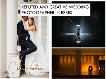 Reputed and Creative Wedding Photographer in Essex