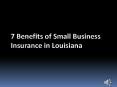 7 Benefits of Small Business Insurance in Louisiana PowerPoint PPT Presentation