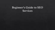 Beginner’s Guide to SEO Services (1)