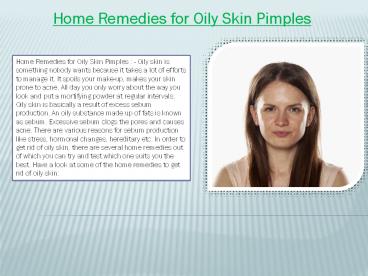 Home Remedies for Oily Skin Pimples