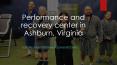 Performance and recovery center in Ashburn, Virginia PowerPoint PPT Presentation