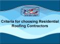Criteria for choosing Residential Roofing Contractors PowerPoint PPT Presentation