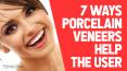 7 Ways Porcelain Veneers Help the User PowerPoint PPT Presentation