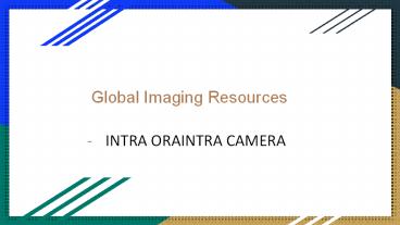 Intra Oral Camera