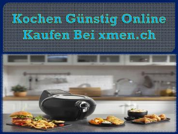 Kochen Günstig Online Kaufen Bei xmen.ch
