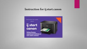 Instruction for ij.start.canon