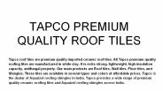 Tapco Premium Quality Roof Tiles